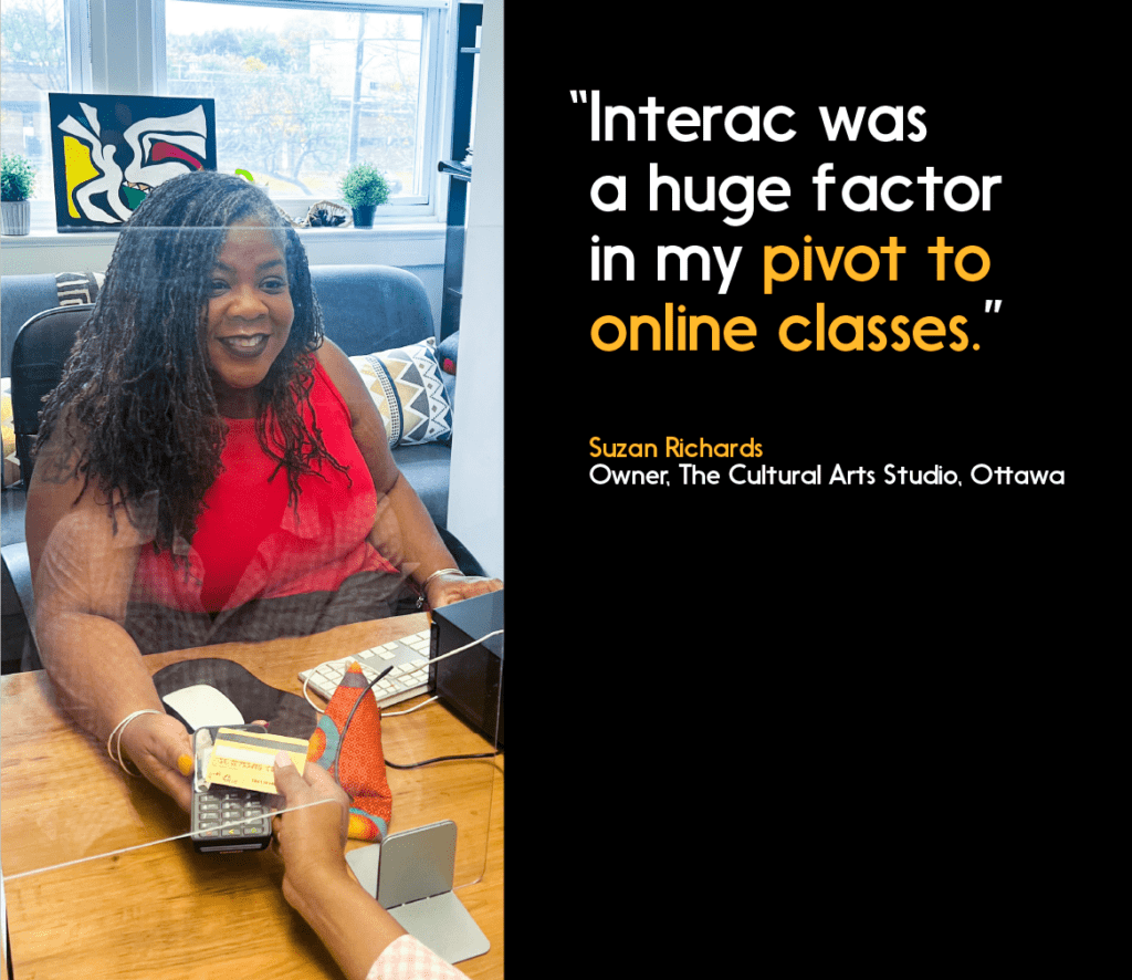 Suzan Richards photo & quote: “Interac was a huge factor in my pivot to online classes.”