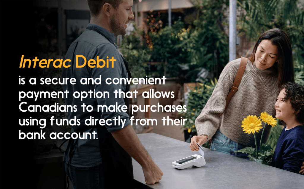 A woman pays at a POS terminal. Quote text: INTERAC Debit is a secure and convenient payment optionโฆ