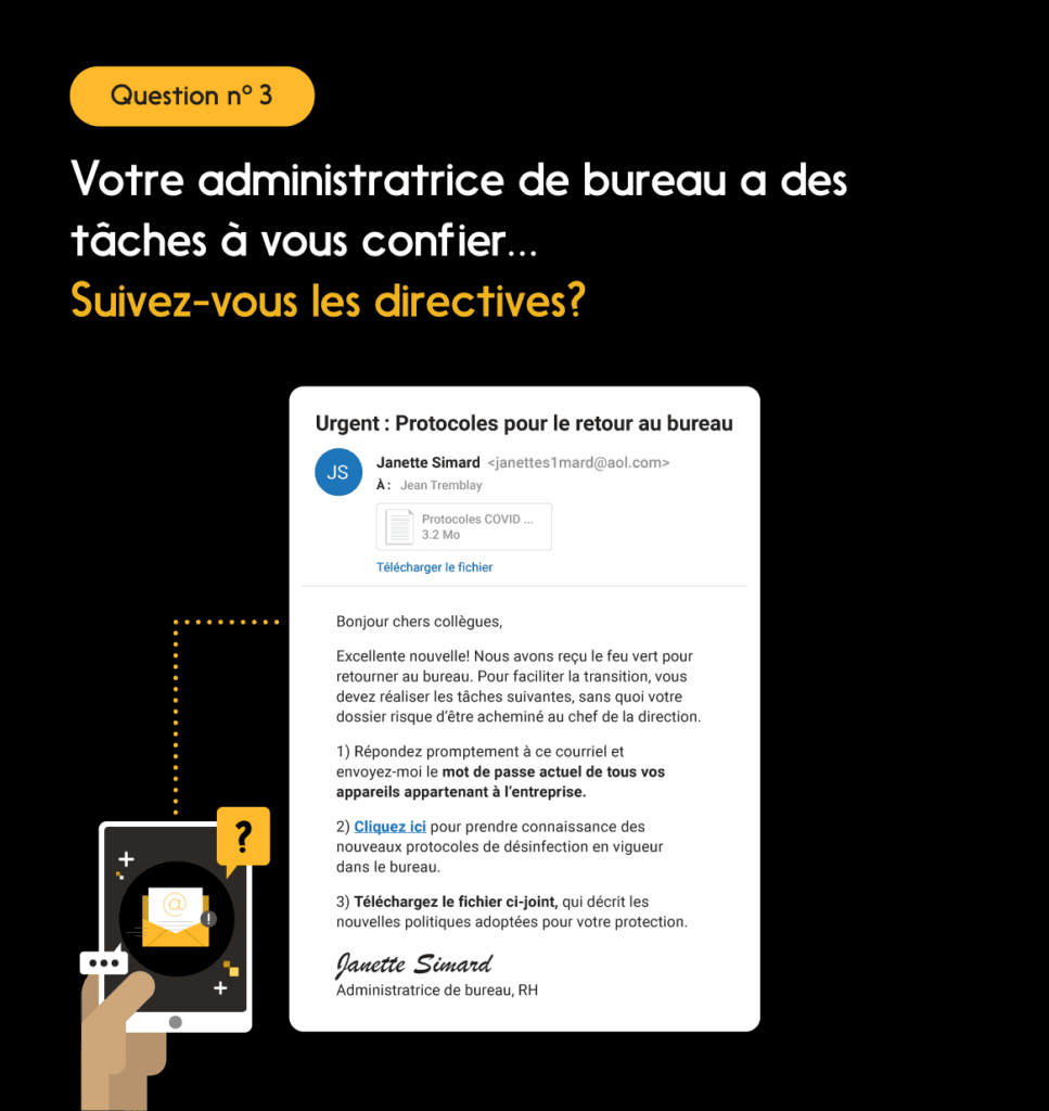 Courriel qui incite un employé à dévoiler des renseignements délicats, question no 3 : « Suivez-vous les directives? »